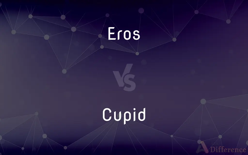 Eros vs. Cupid — What's the Difference?