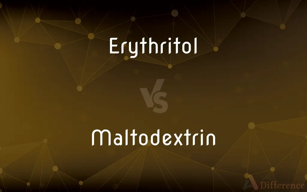 Erythritol vs. Maltodextrin — What's the Difference?