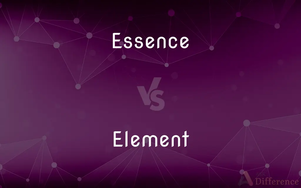 Essence vs. Element — What's the Difference?