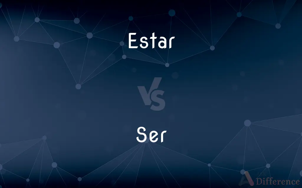 Estar vs. Ser — What's the Difference?