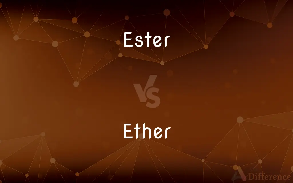 Ester vs. Ether — What's the Difference?