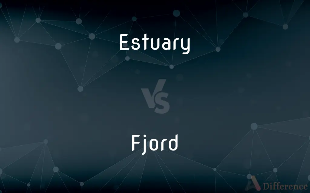 Estuary vs. Fjord — What's the Difference?