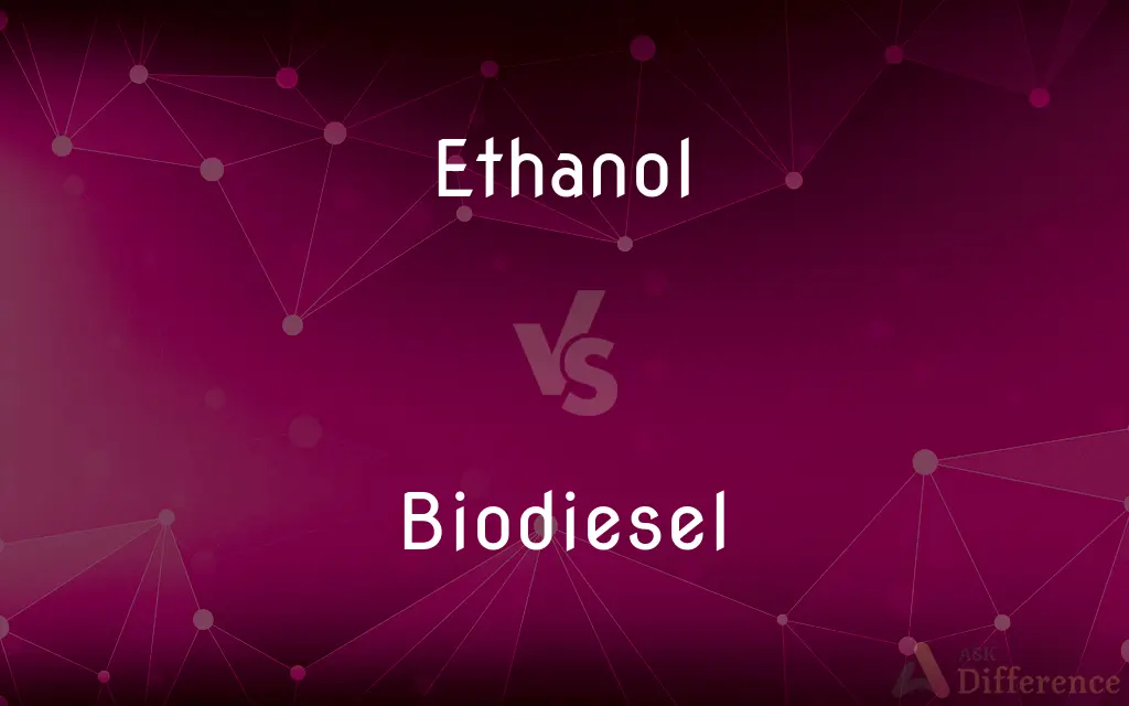 Ethanol vs. Biodiesel — What's the Difference?