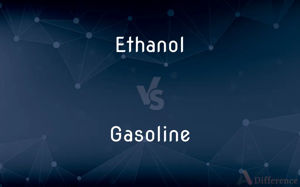 Ethanol vs. Gasoline — What's the Difference?