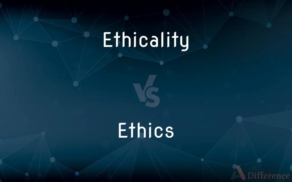 Ethicality vs. Ethics — What's the Difference?