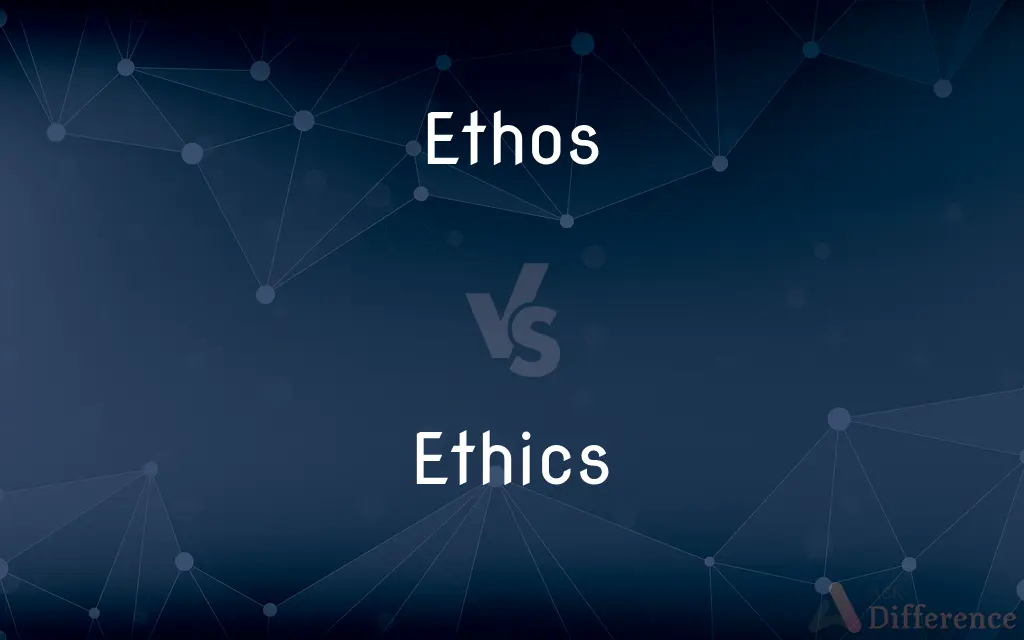 Ethos vs. Ethics — What's the Difference?