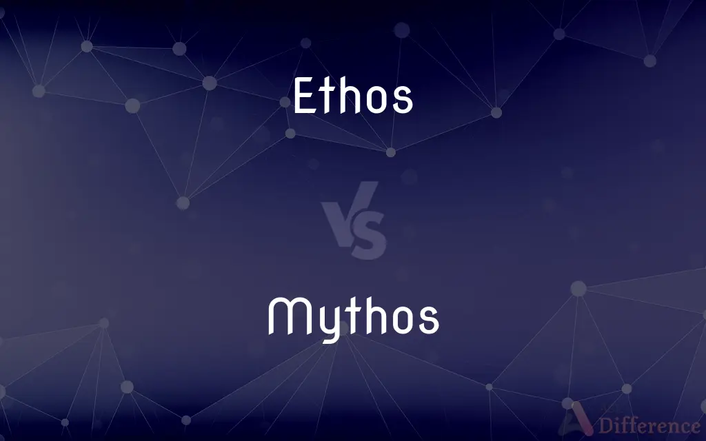 Ethos vs. Mythos — What's the Difference?
