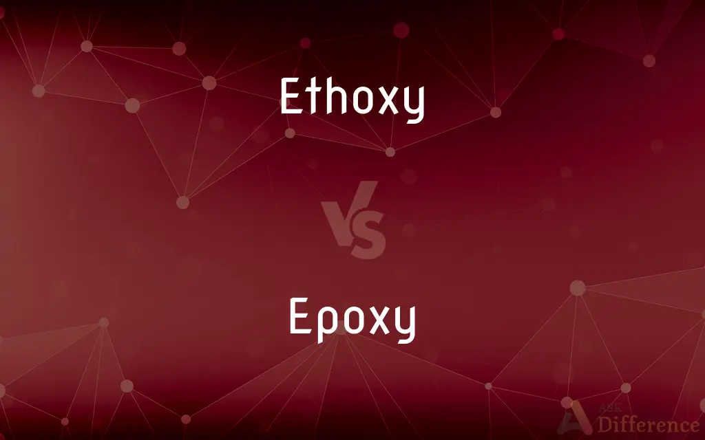 Ethoxy vs. Epoxy — What's the Difference?