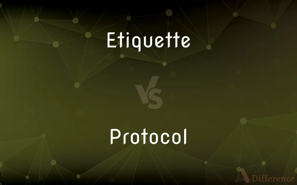 Etiquette vs. Protocol — What's the Difference?