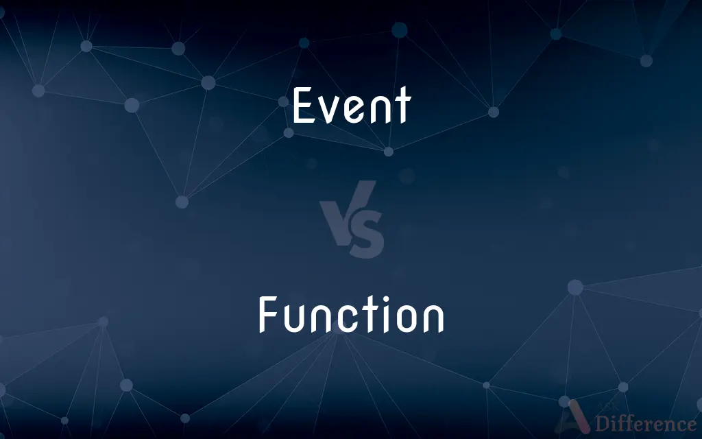 Event vs. Function — What's the Difference?
