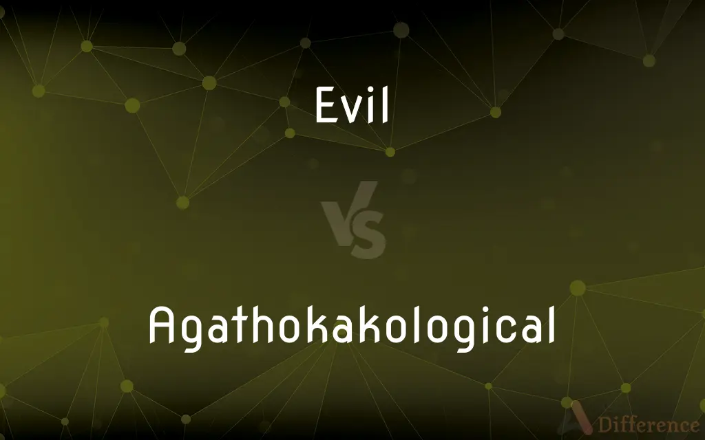 Evil vs. Agathokakological