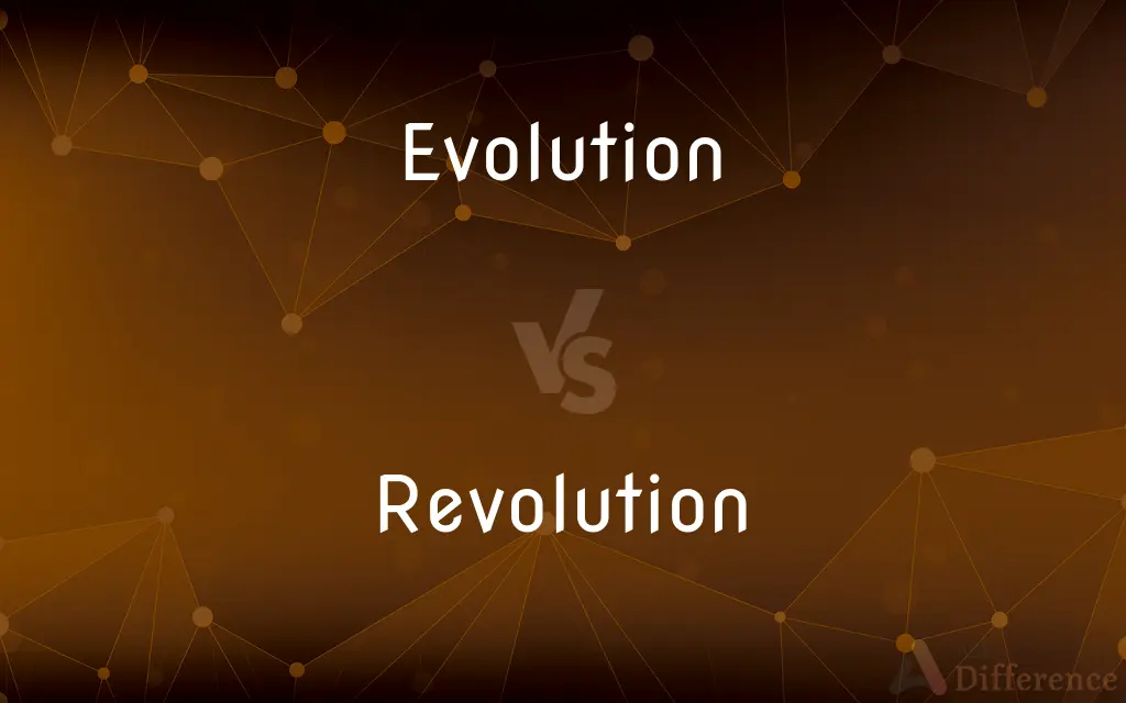 Evolution vs. Revolution — What's the Difference?