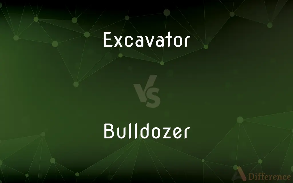 Excavator vs. Bulldozer — What's the Difference?