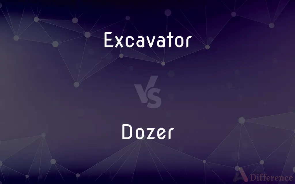 Excavator vs. Dozer — What's the Difference?