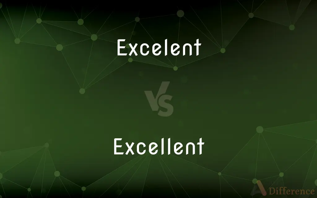 Excelent vs. Excellent — Which is Correct Spelling?