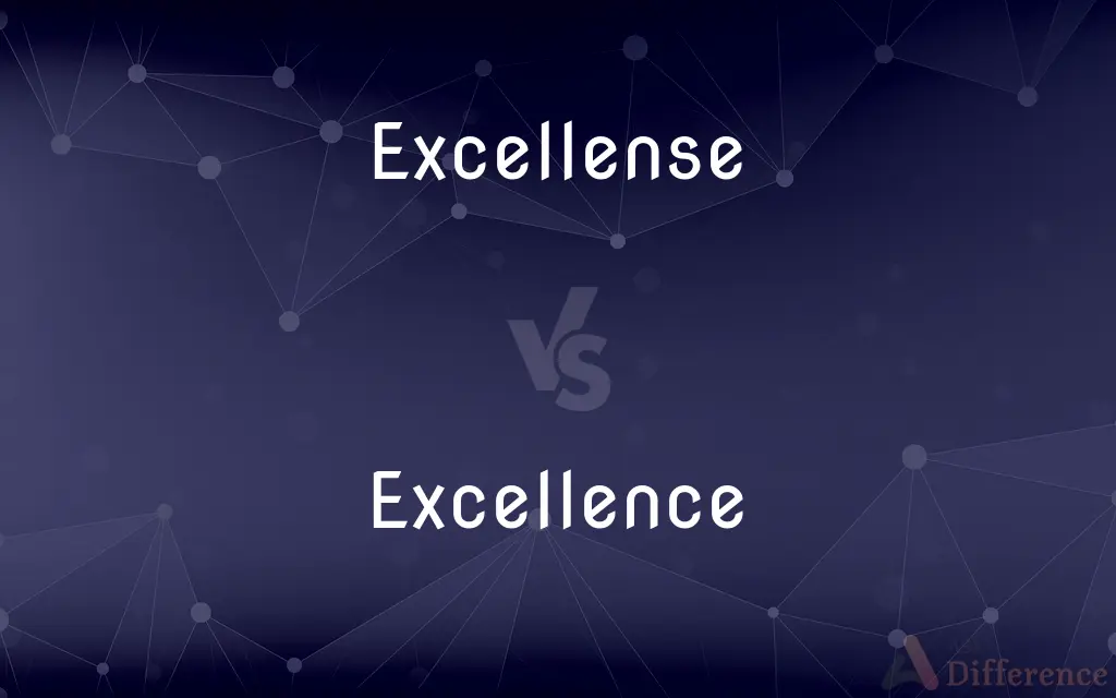 Excellense vs. Excellence — Which is Correct Spelling?