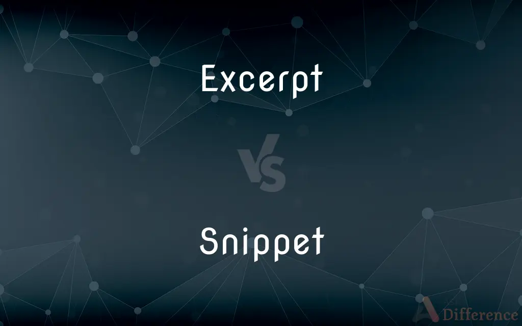 Excerpt vs. Snippet — What's the Difference?
