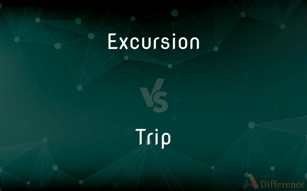 difference between excursion or trip