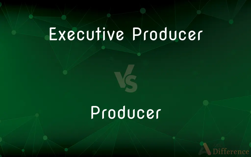 Executive Producer vs. Producer — What's the Difference?