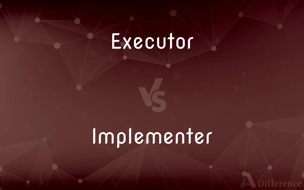 Executor vs. Implementer — What's the Difference?