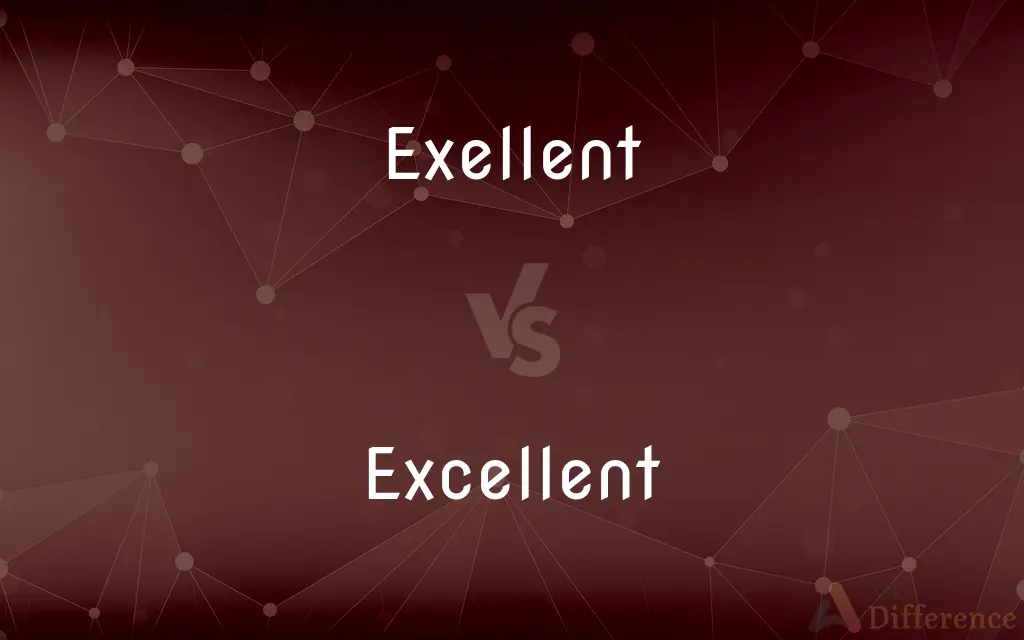 Exellent vs. Excellent — Which is Correct Spelling?