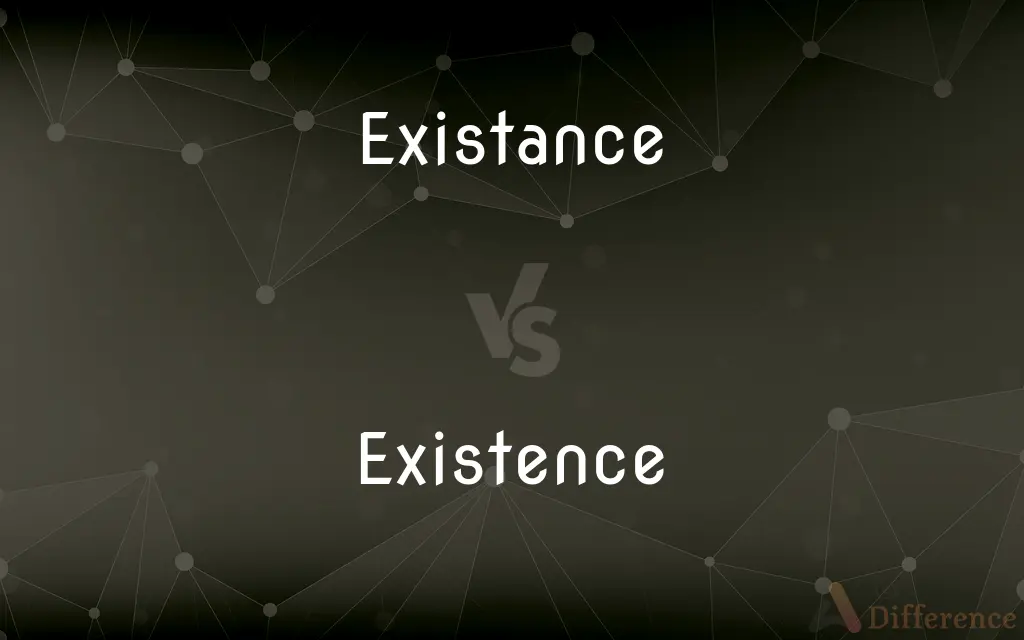 Existance vs. Existence — Which is Correct Spelling?