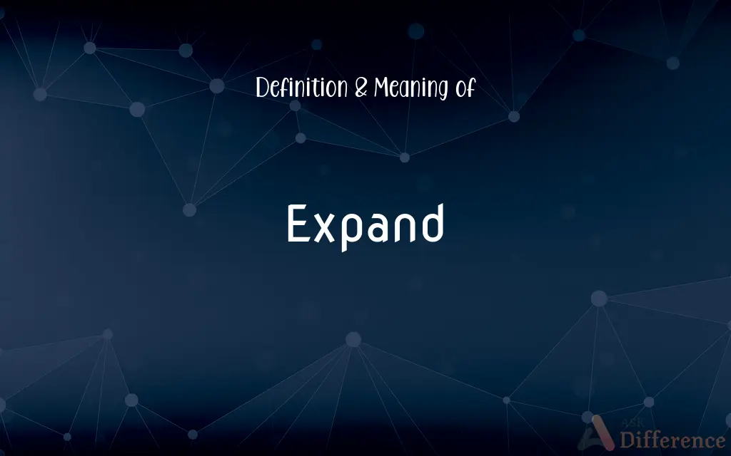 Expand