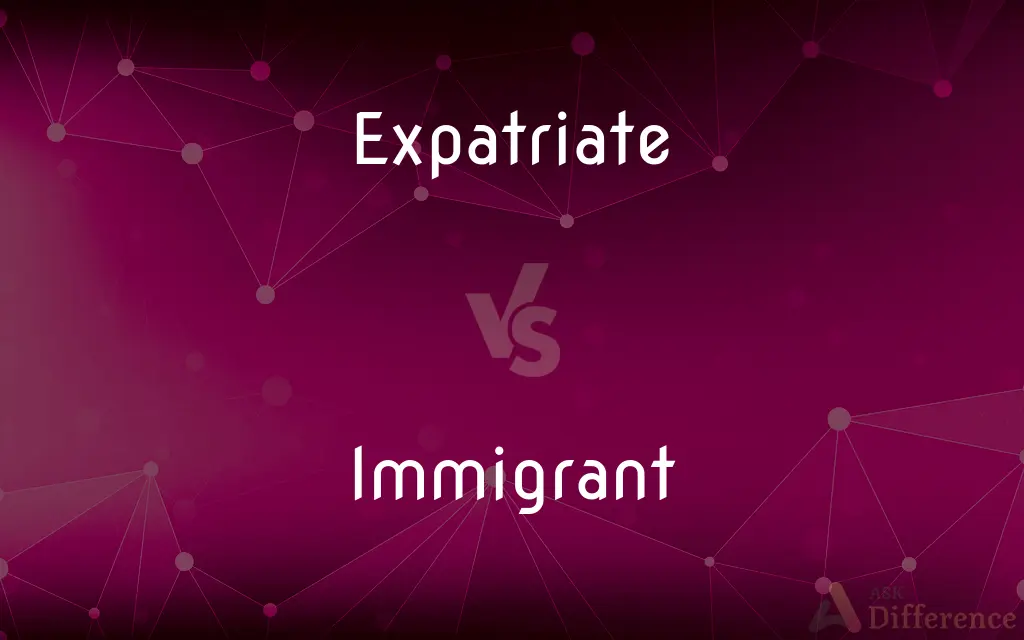 Expatriate vs. Immigrant