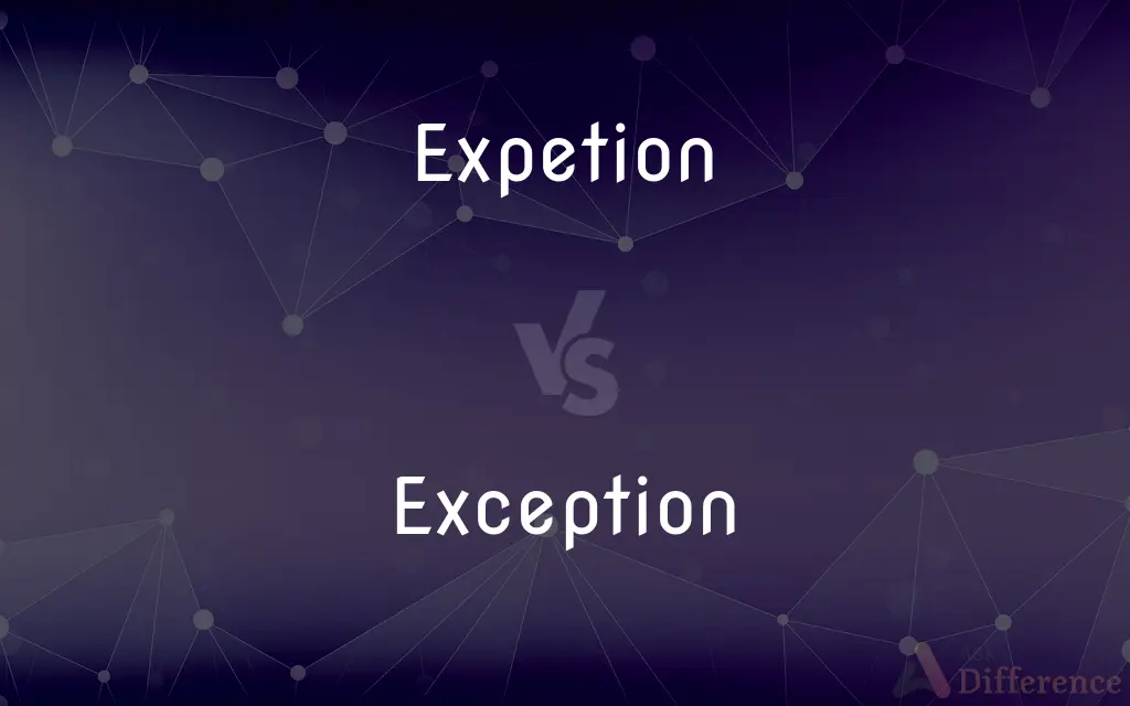 Expetion vs. Exception — Which is Correct Spelling?