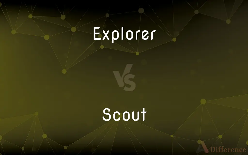 Explorer vs. Scout — What's the Difference?