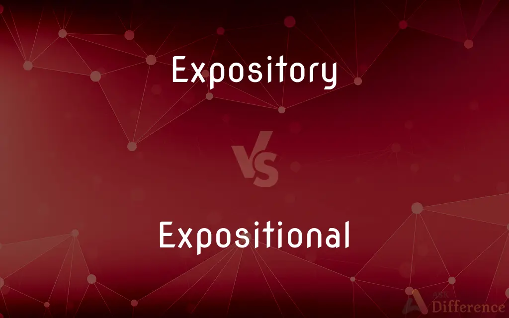 Expository vs. Expositional — What's the Difference?