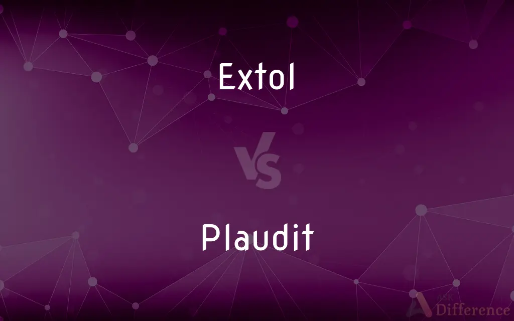Extol vs. Plaudit — What's the Difference?