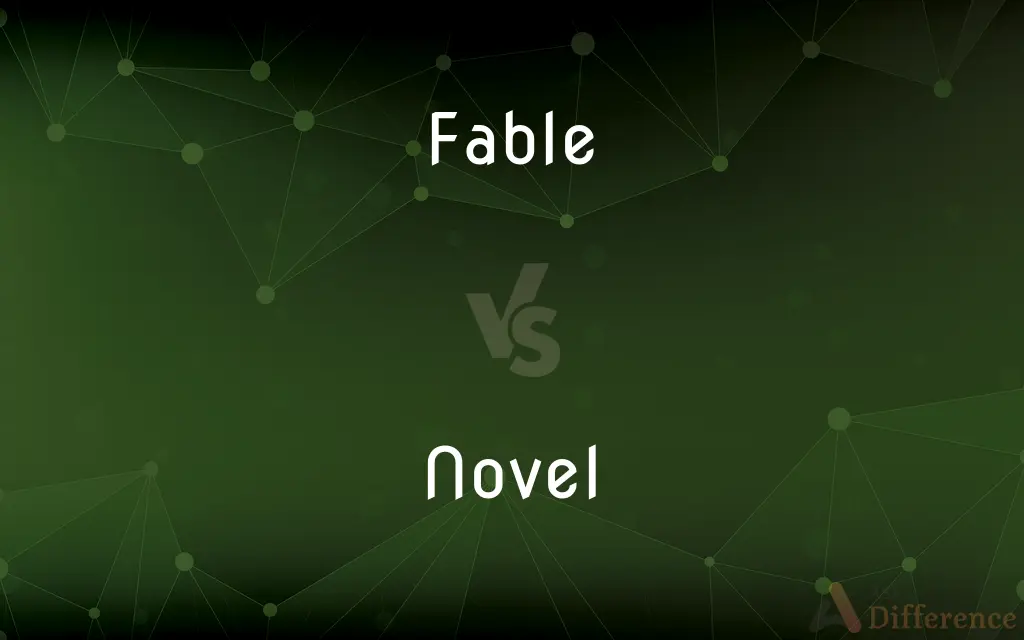 Fable vs. Novel — What's the Difference?