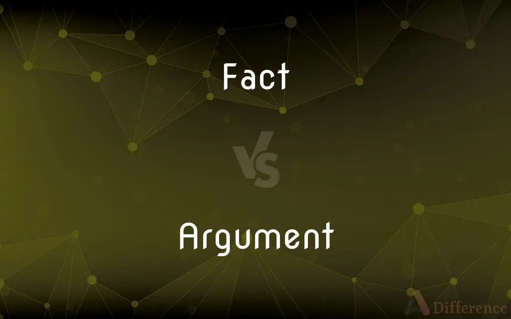 Fact vs. Argument — What's the Difference?