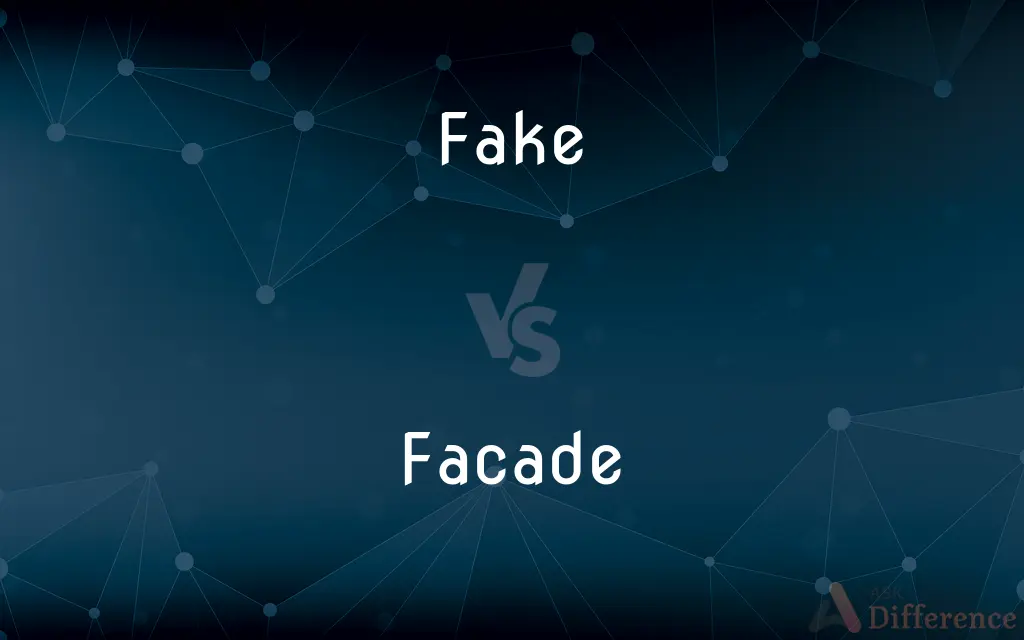 Fake vs. Facade — What's the Difference?
