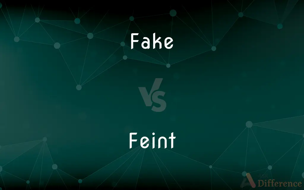 Fake vs. Feint — What's the Difference?