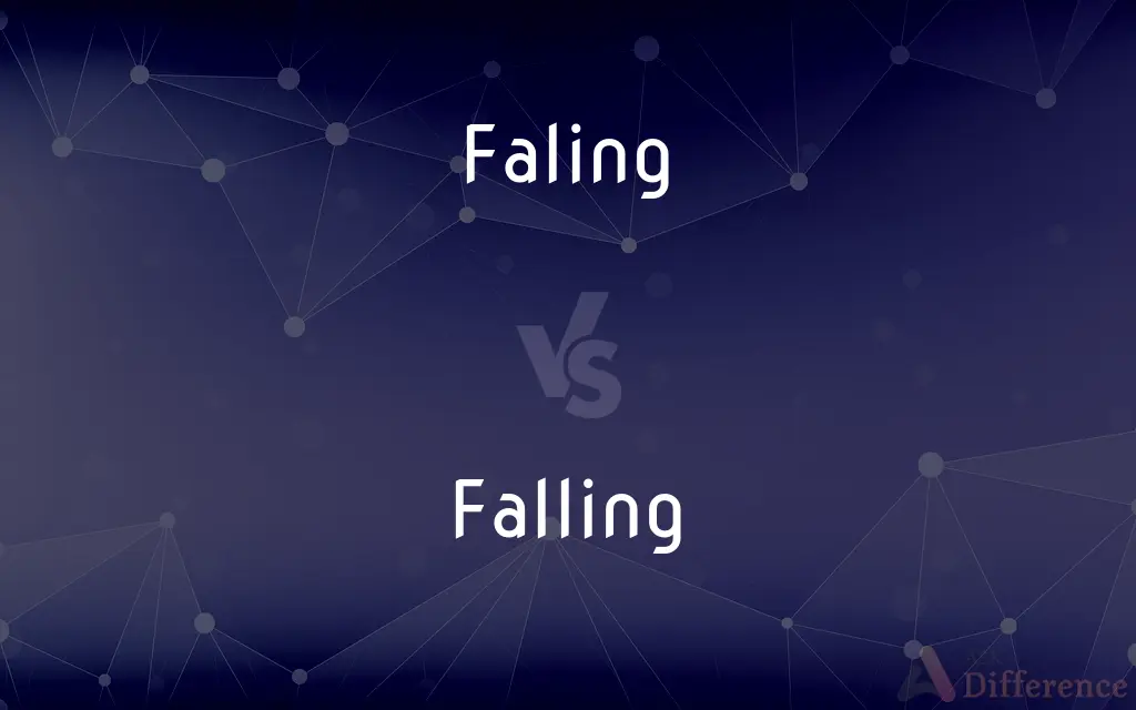 Faling vs. Falling — Which is Correct Spelling?