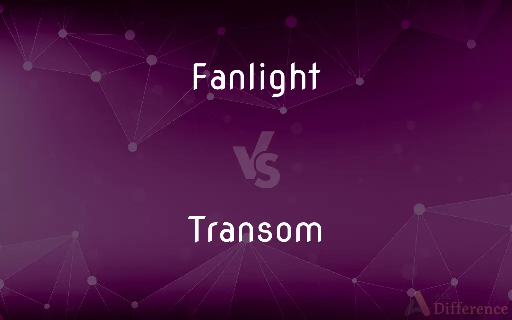 Fanlight vs. Transom — What's the Difference?
