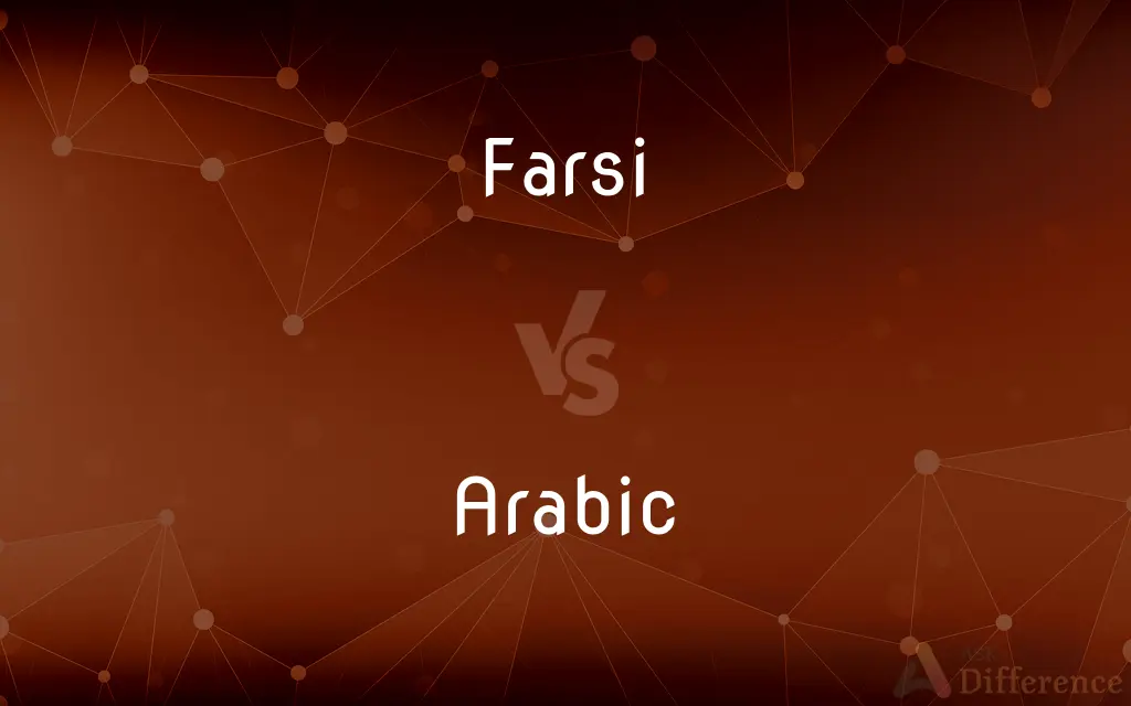 Farsi vs. Arabic — What's the Difference?