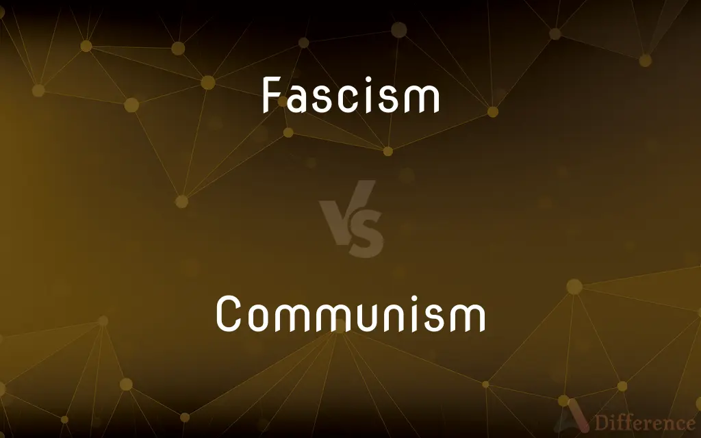 Fascism vs. Communism — What's the Difference?