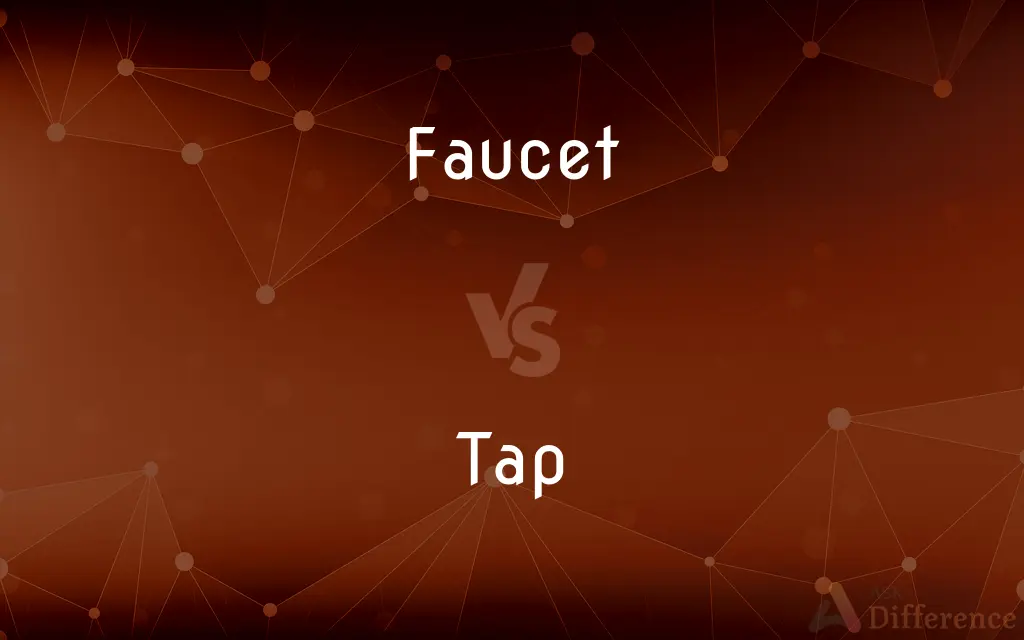 Faucet vs. Tap — What's the Difference?