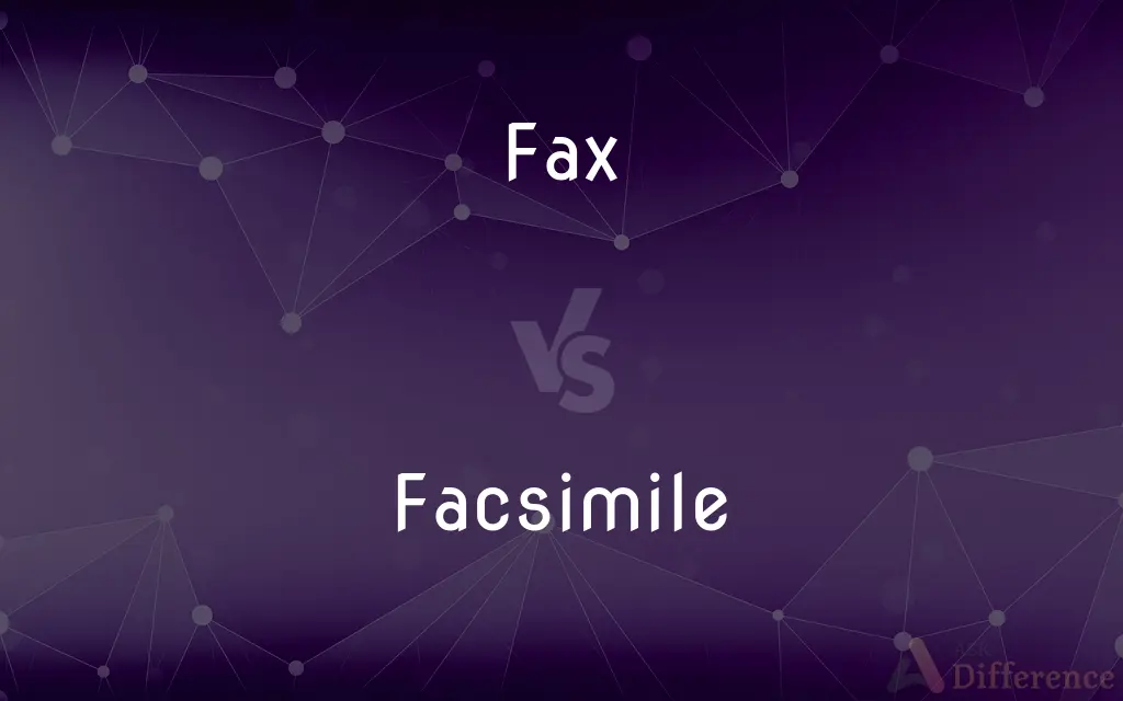 Fax vs. Facsimile — What's the Difference?
