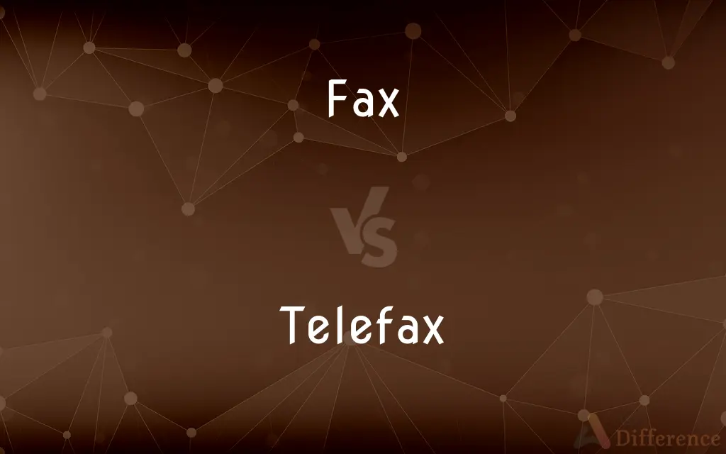 Fax vs. Telefax — What's the Difference?
