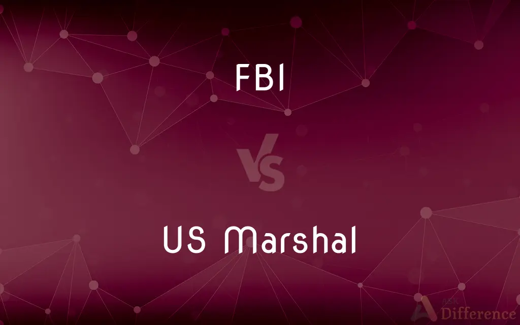 FBI vs. US Marshal — What's the Difference?