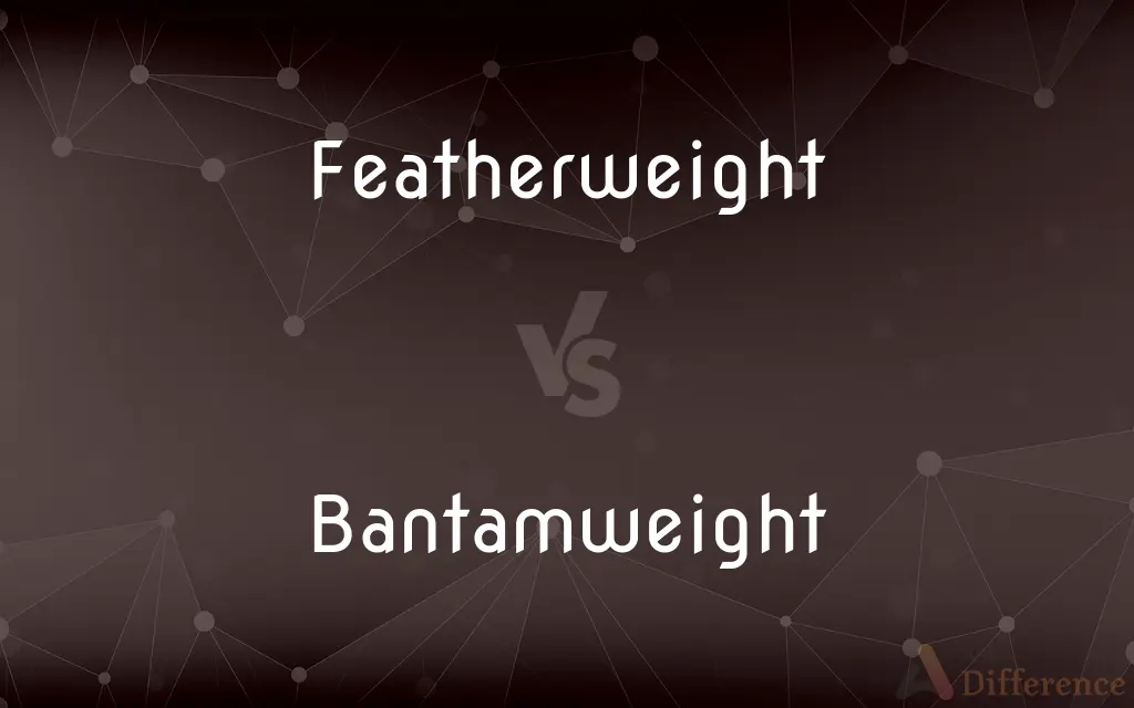 Featherweight vs. Bantamweight — What's the Difference?