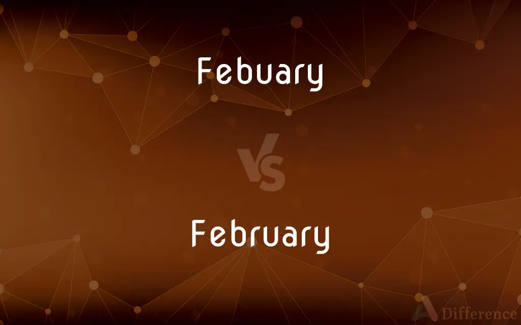Febuary vs. February — Which is Correct Spelling?