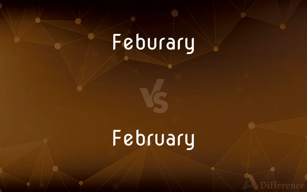 Feburary vs. February — Which is Correct Spelling?