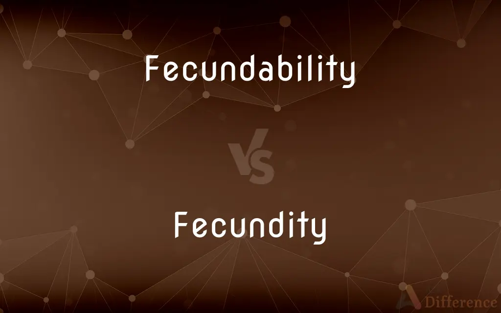 Fecundability vs. Fecundity — What's the Difference?