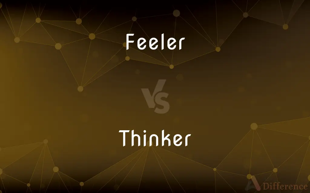 Feeler vs. Thinker — What's the Difference?