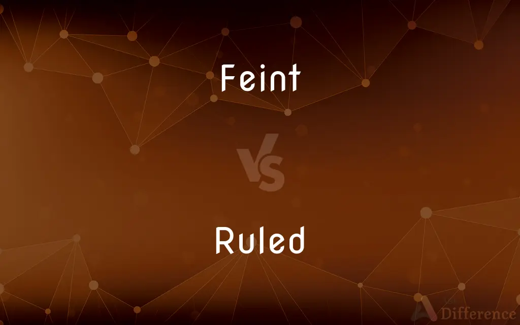 Feint vs. Ruled — What's the Difference?